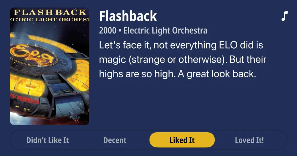 Flashback • 2000 • Electric Light Orchestra • Let's face it, not everything ELO did is magic (strange or otherwise). But their highs are so high. A great look back. • Liked It